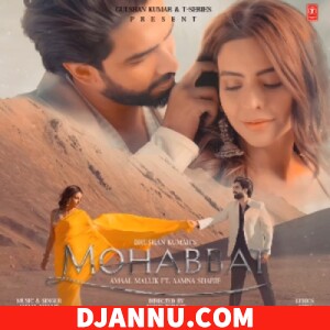 Mohabbat - Amaal Mallik - (Bollywood Pop Song)
